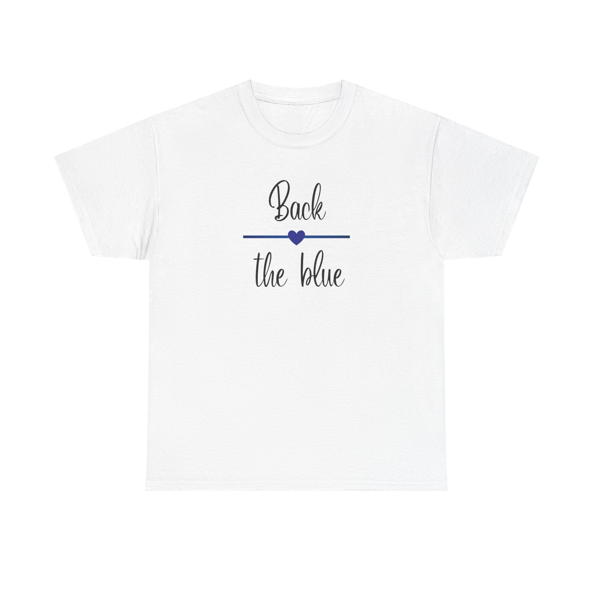 Back the Blue T-Shirt - Support Law Enforcement