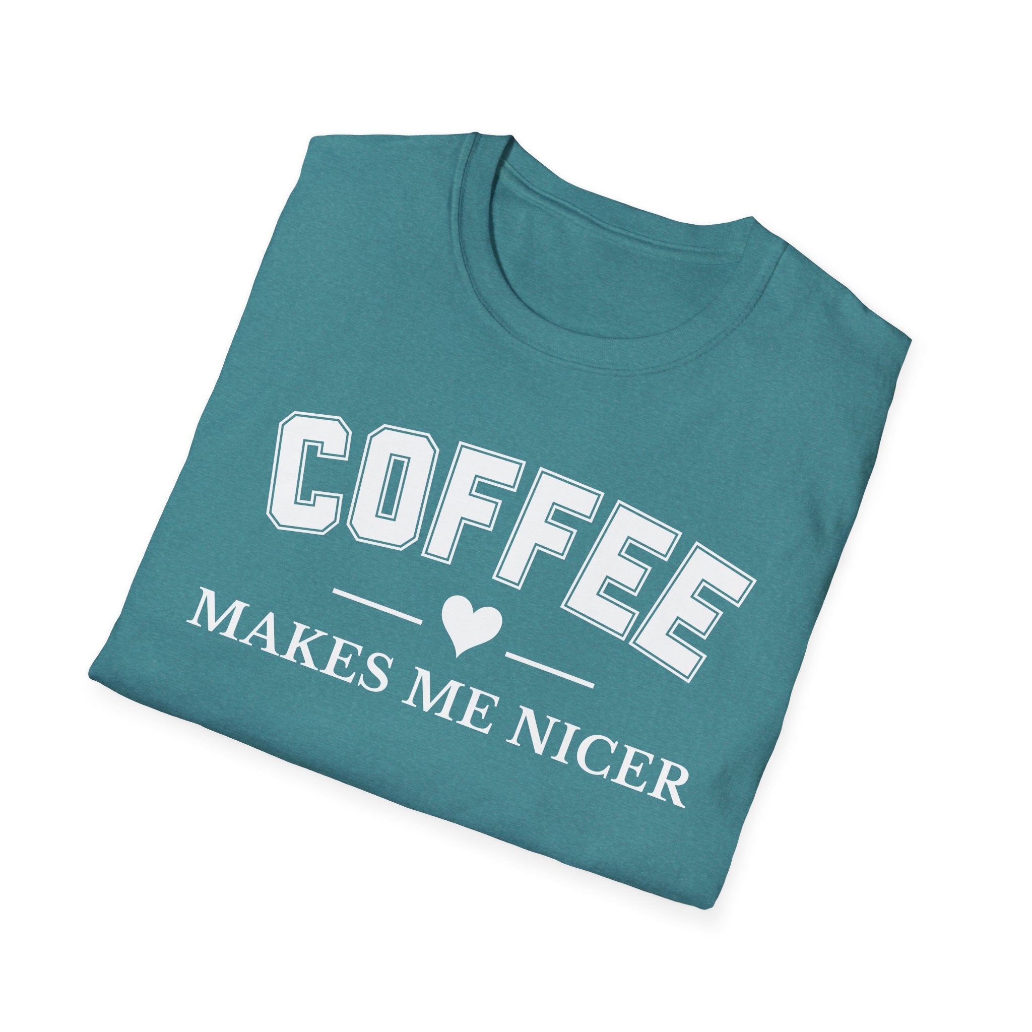 Coffee Makes Me Nicer T-Shirt