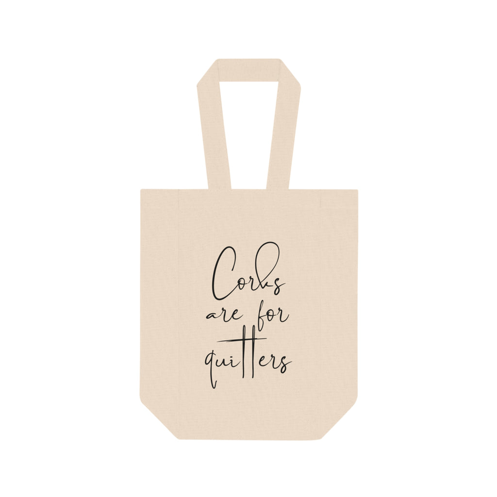 Double Wine Tote Bag - Corks Are For Quitters Canvas Bottle Carrier