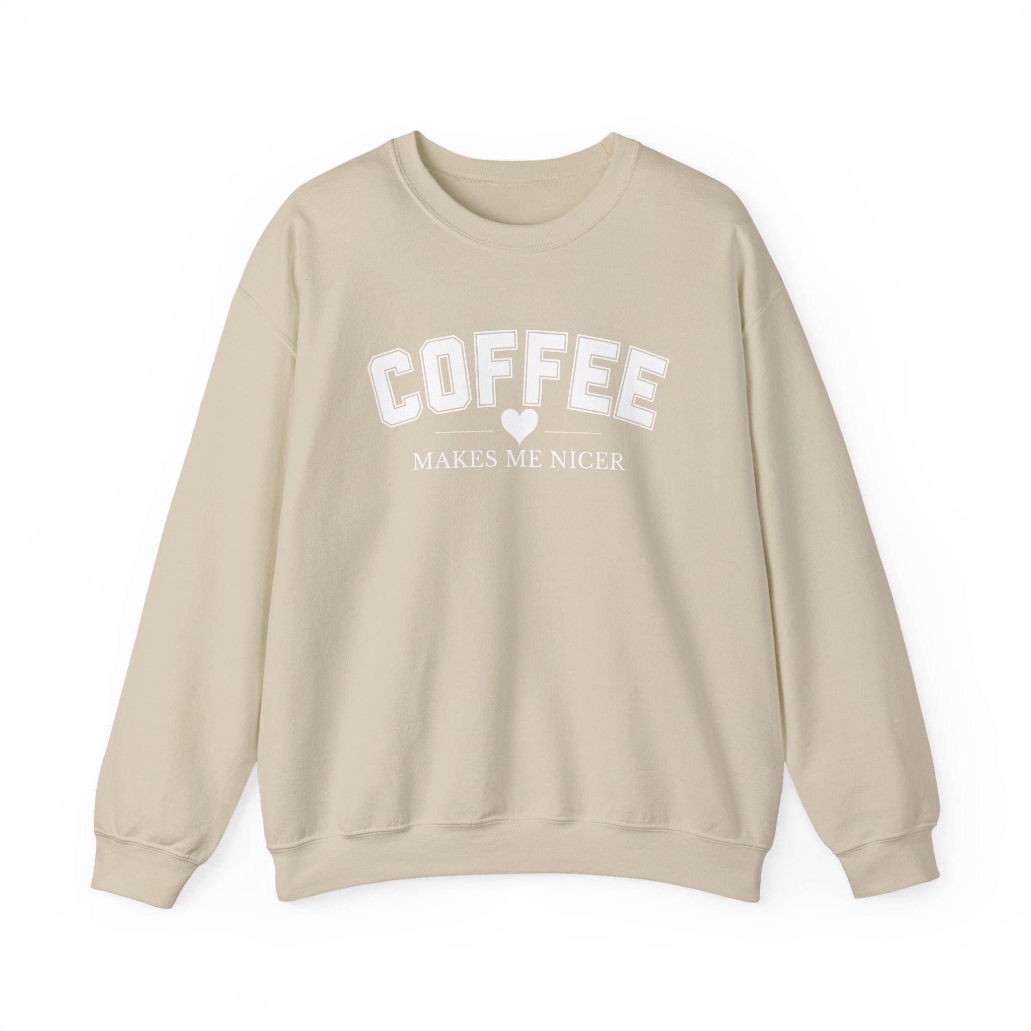 Coffee Makes Me Nicer Crewneck Sweatshirt