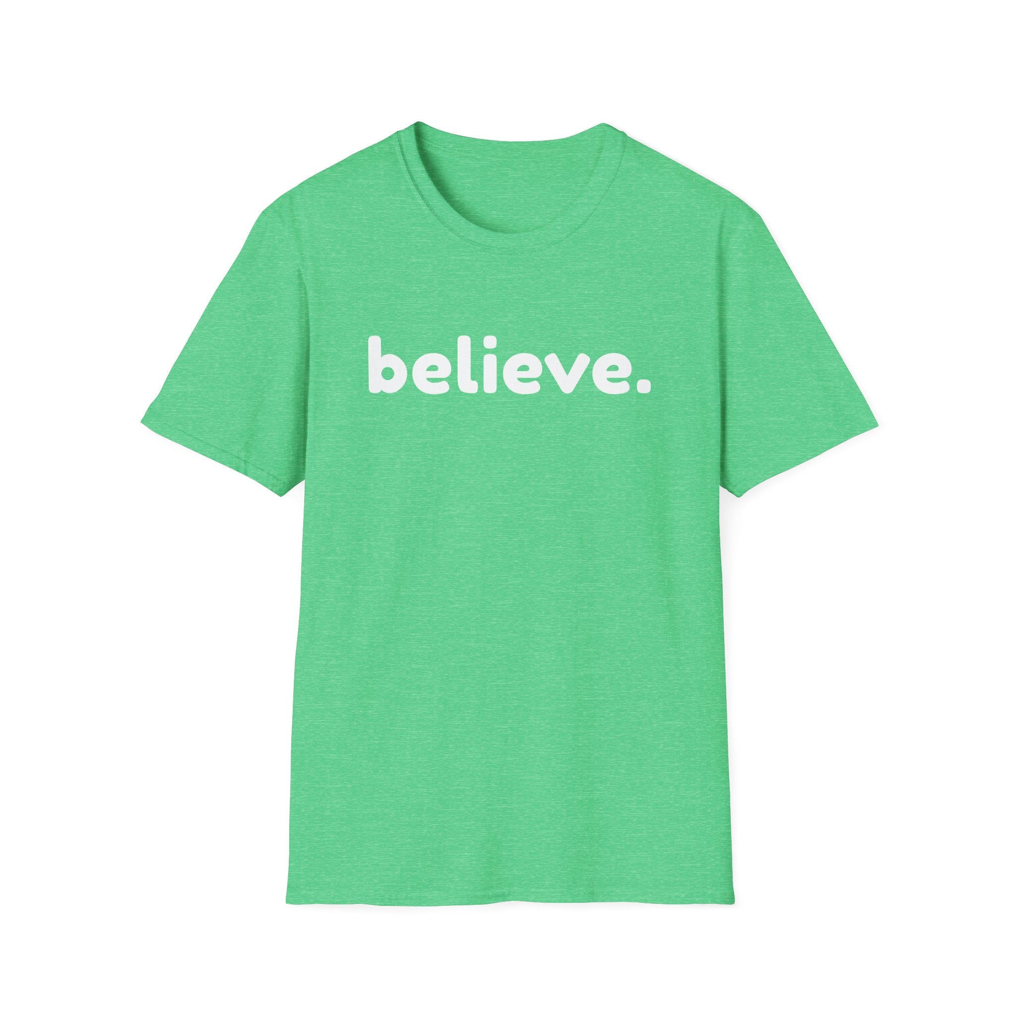 Believe Soft Cotton Unisex T-Shirt