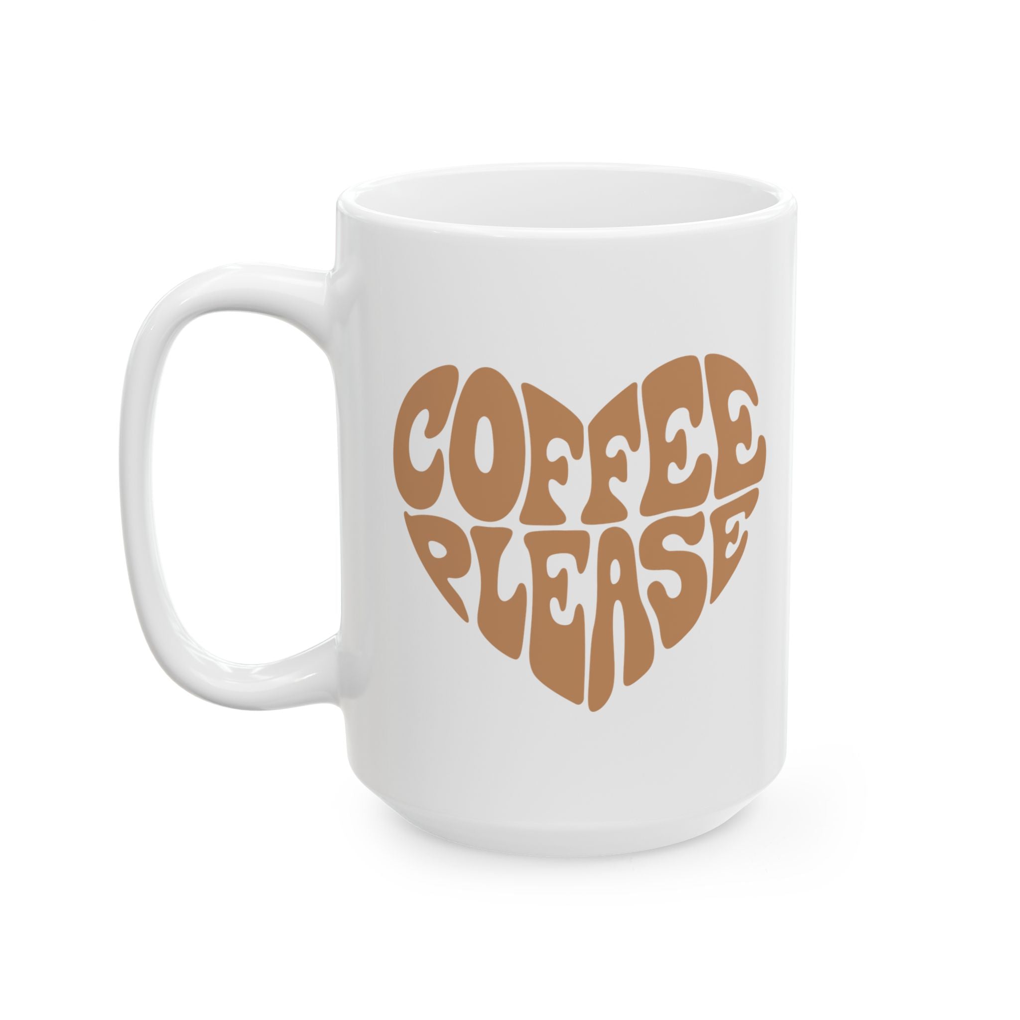 Coffee Please Ceramic Mug – 11oz & 15oz Coffee Lover Gift