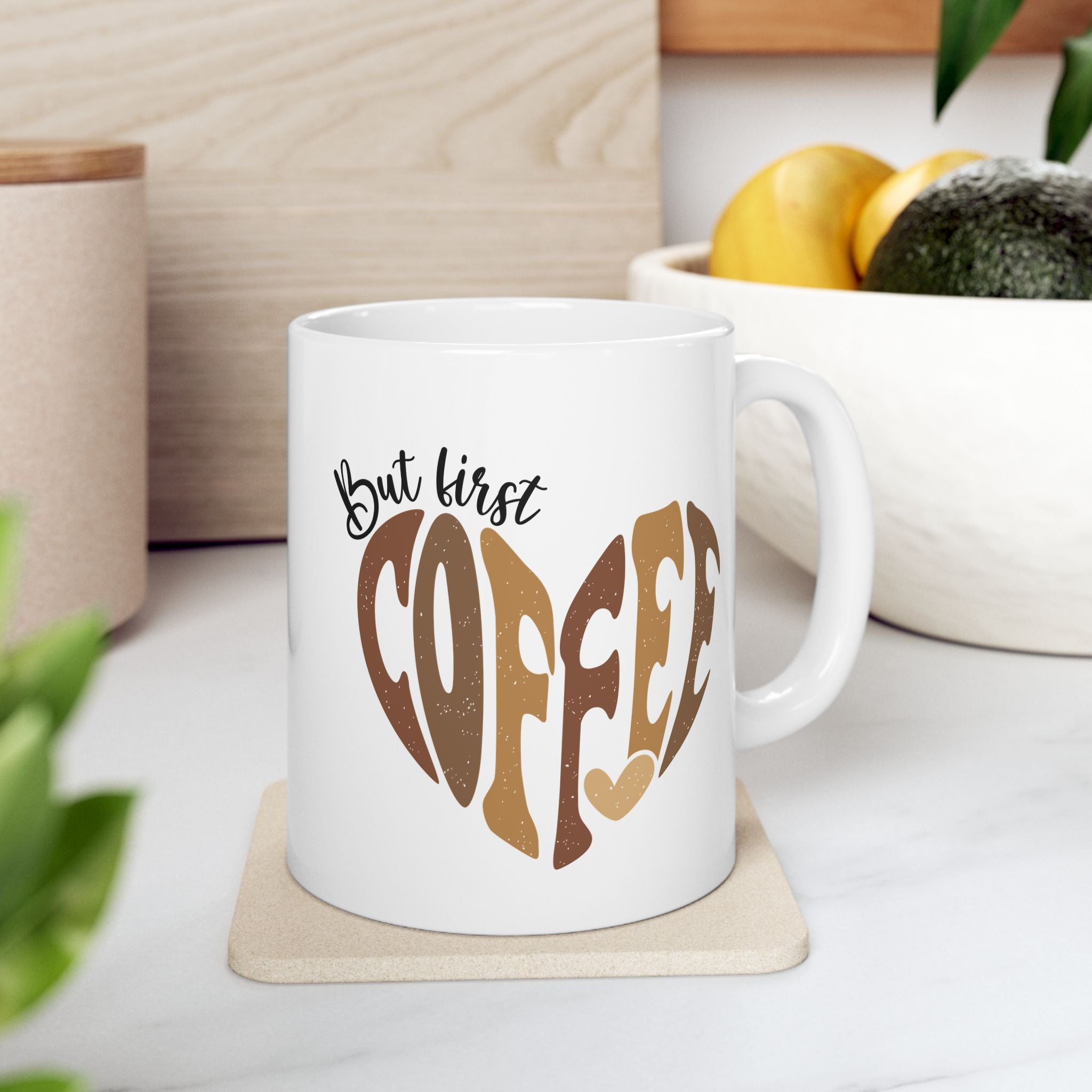 Coffee Mug - "But First Coffee" Heart Design (11oz, 15oz)