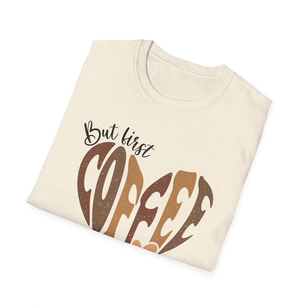 But First Coffee | Coffee Heart T-Shirt
