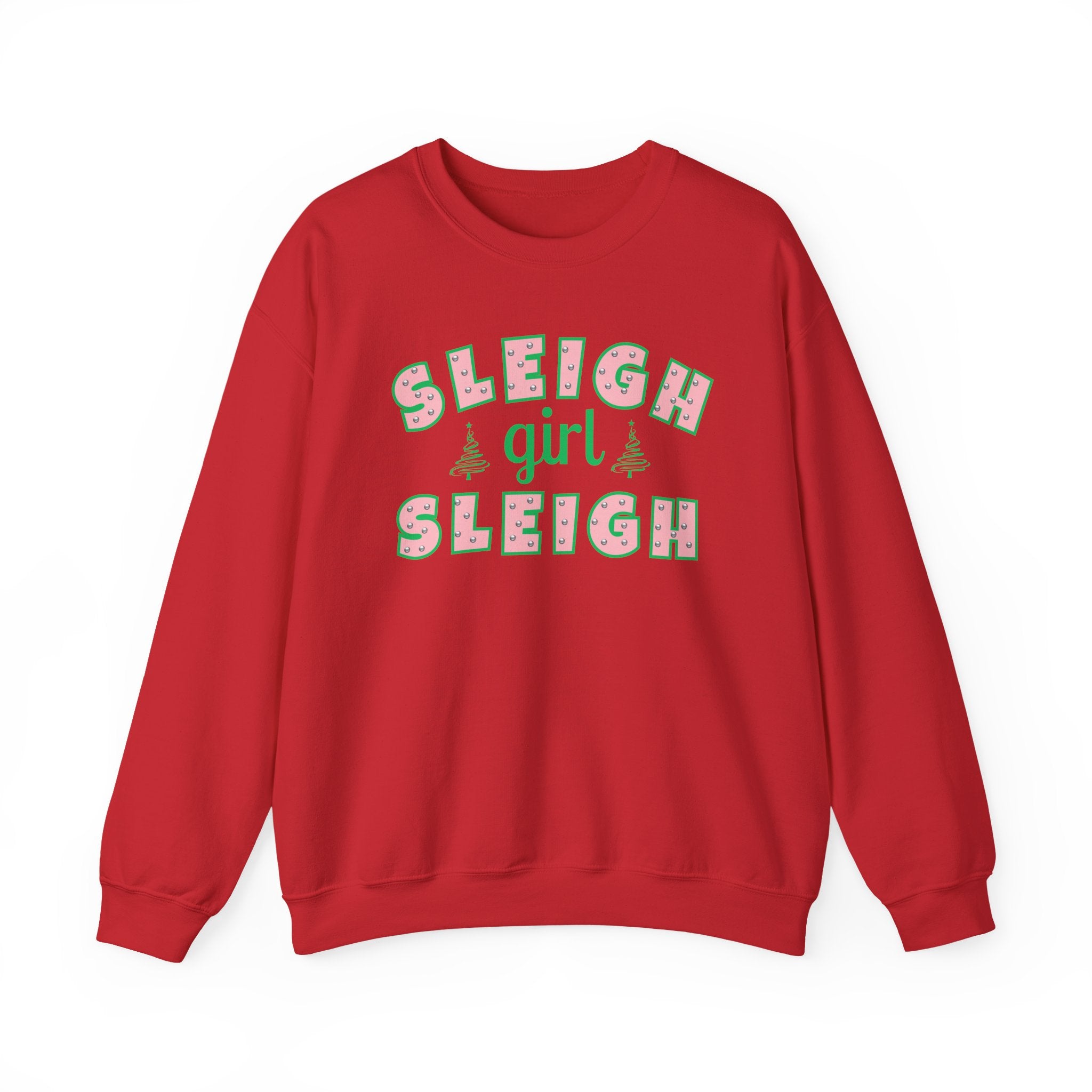 Sleigh Girl Sleigh Crewneck Sweatshirt