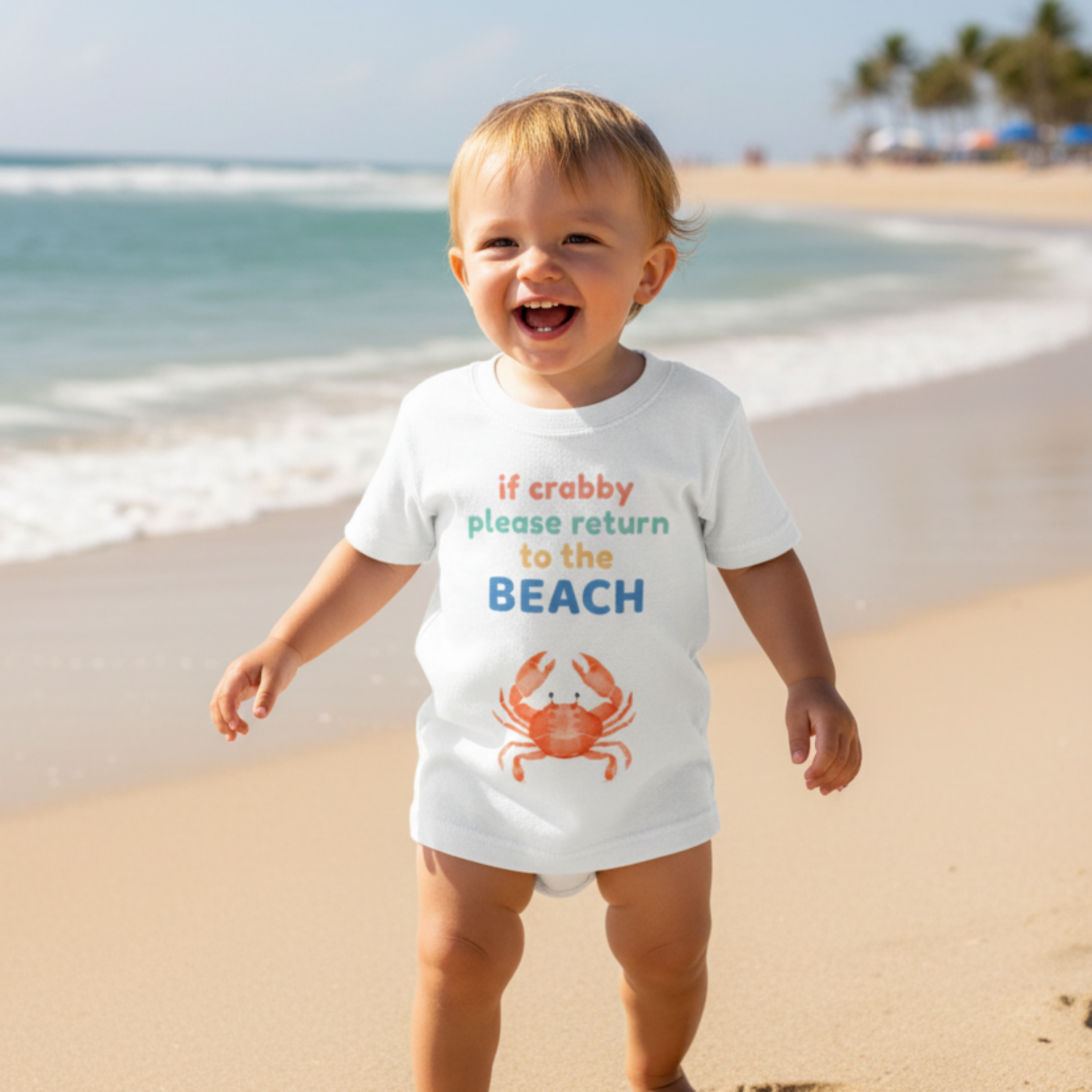 If Crabby Return to the Beach Infant and Toddler T-Shirt